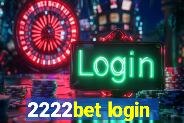 2222bet login